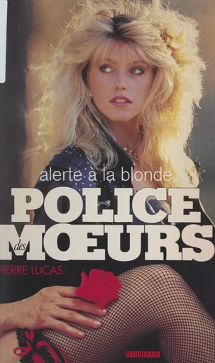 Alerte à la blonde - Pierre Lucas - FeniXX réédition numérique