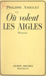 Où volent les aigles