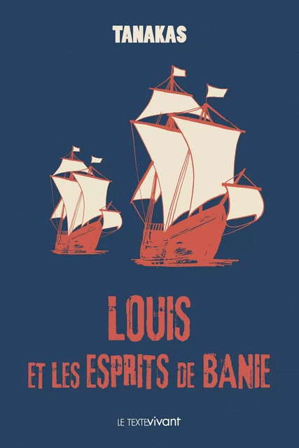 Louis et les esprits de Banie - Jean-Thierry Tanakas - Publishroom