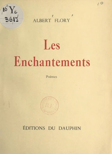 Les enchantements - Albert Flory - FeniXX réédition numérique