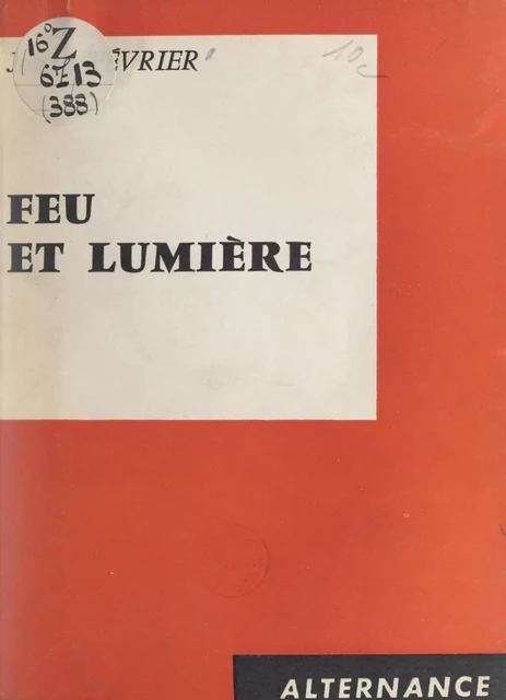 Feu et lumière - Josette Février - FeniXX réédition numérique