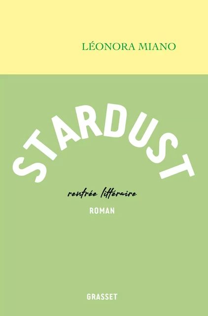 Stardust - Léonora Miano - Grasset