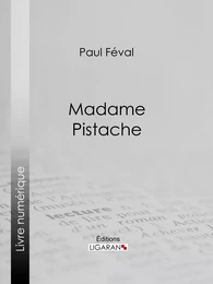 Madame Pistache