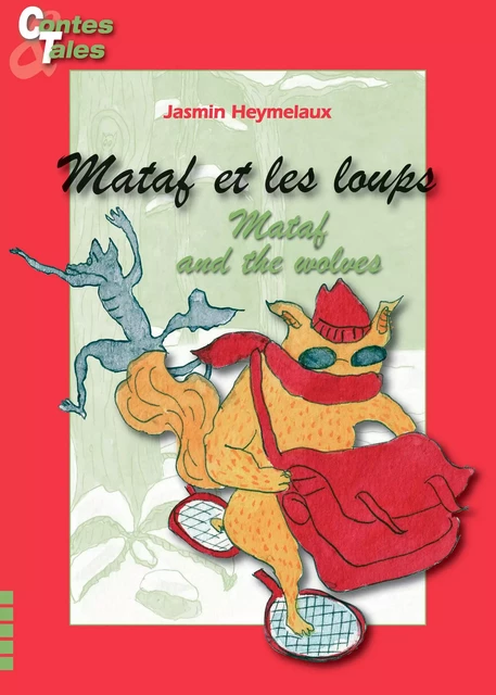 Mataf and the wolves - Mataf et les loups - Jasmin Heymelaux - Ipagine