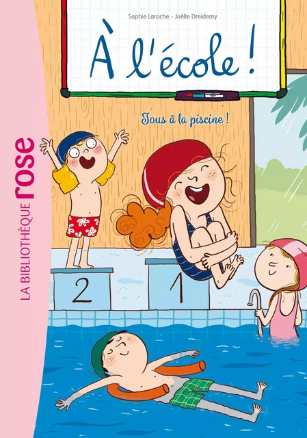 À l'école ! 04 - Tous à la piscine ! - Sophie Laroche - Hachette Jeunesse