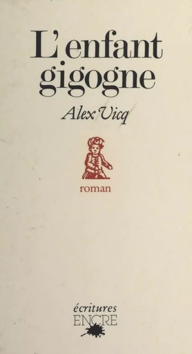 L'enfant gigogne - Alex Vicq - FeniXX réédition numérique