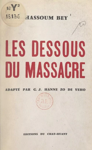 Les dessous du massacre -  Hassoum Bey - FeniXX réédition numérique