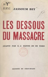 Les dessous du massacre