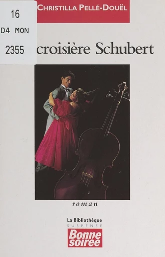 La croisière Schubert - Christilla Pellé-Douël - FeniXX réédition numérique