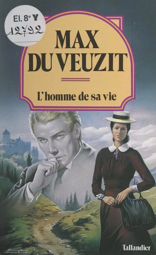 L'homme de sa vie - Max du Veuzit - FeniXX réédition numérique