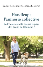 Handicap : l'amnésie collective