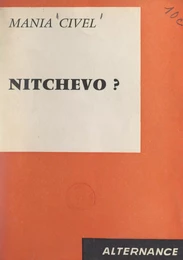 Nitchevo ?