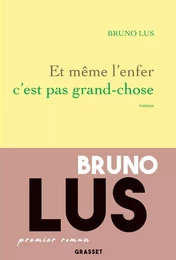 Et même l'enfer c'est pas grand-chose