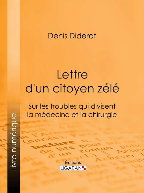 Lettre d'un citoyen zélé - Denis Diderot,  Ligaran - Ligaran