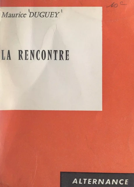 La rencontre - Maurice Duguey - FeniXX réédition numérique