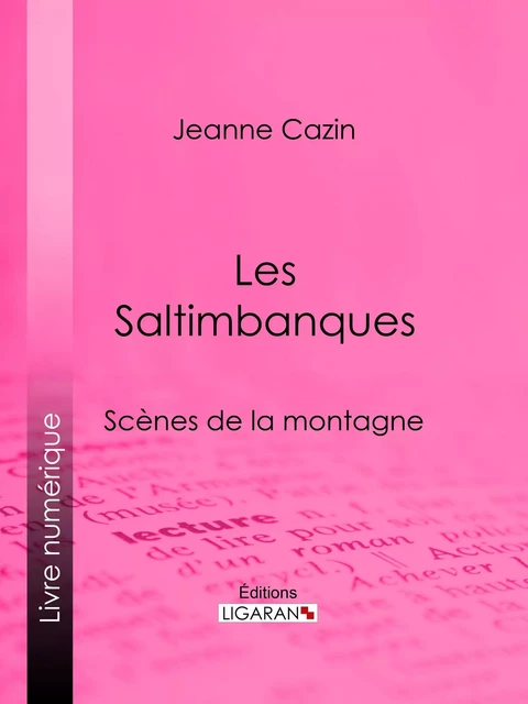 Les Saltimbanques - Jeanne Cazin,  Ligaran - Ligaran