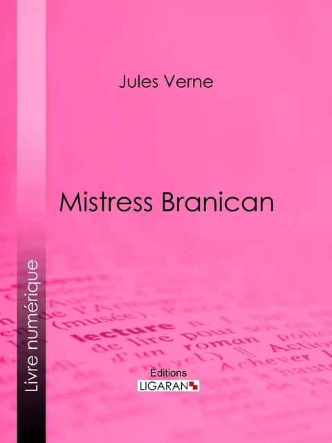 Mistress Branican - Jules Verne,  Ligaran - Ligaran