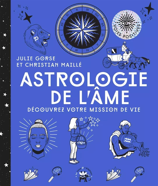 Astrologie de l'âme - Julie Gorse, Christian Maille - Le lotus et l'éléphant