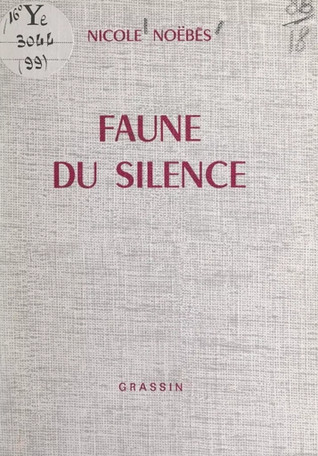 Faune du silence - Nicole Noëbès - FeniXX réédition numérique