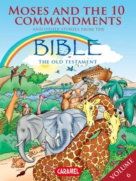 Moses, the Ten Commandments and Other Stories From the Bible