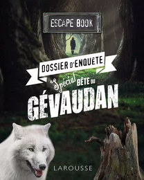 ESCAPE book - Prêt à vous mesurer à la terrible bête du Gévaudan ?