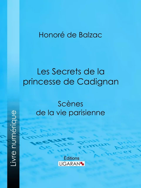 Les Secrets de la princesse de Cadignan - Honoré de Balzac,  Ligaran - Ligaran