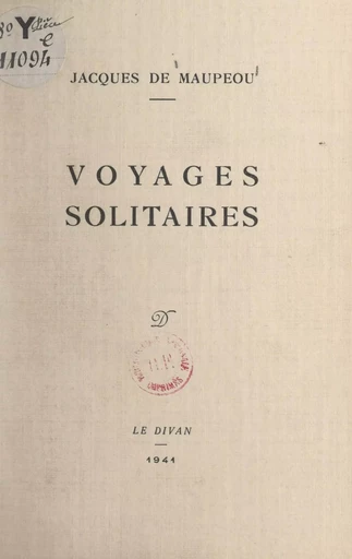 Voyages solitaires - Jacques de Maupeou - FeniXX réédition numérique