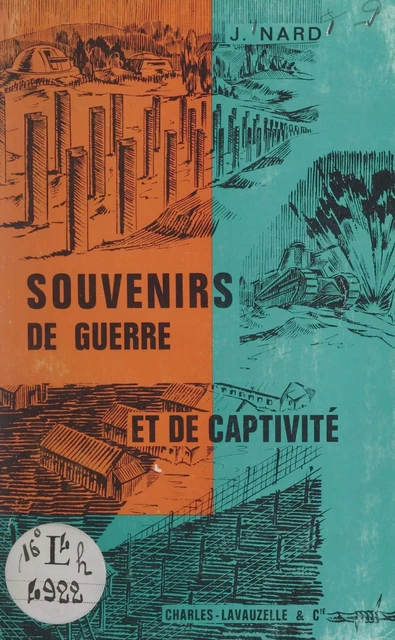 Souvenirs de guerre et de captivité - Jean Nard - FeniXX réédition numérique