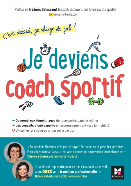 C'est décidé, je change de job ! Je deviens coach sportif - Clémence Dessus, Nicole Robert - Foucher