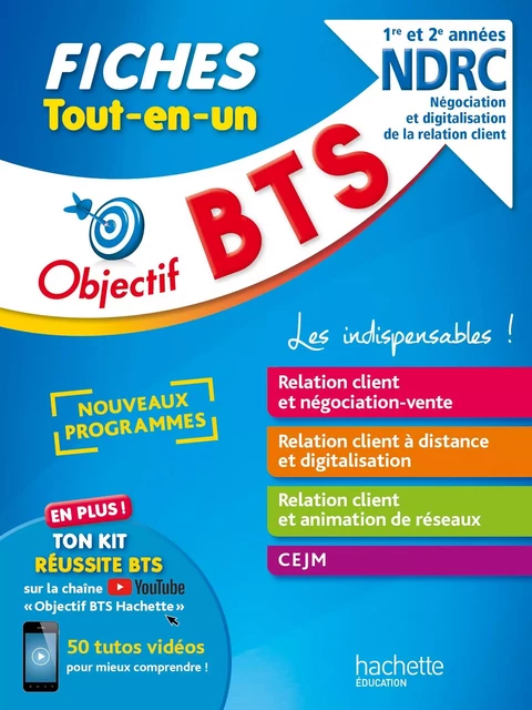 Objectif BTS NDRC -  Fiches Tout-en-un - Hervé Kéradec, Céline Thériot, Laurence Manoir, Chrystelle Becot, Guillaume Gnemmi, Maamar Khaled, Bruno Bonnefous, Marc Geronimi, David Leccia - Hachette Éducation