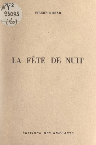 La fête de nuit - Pierre Korab - FeniXX réédition numérique