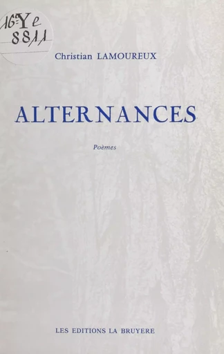 Alternances - Christian Lamoureux - FeniXX réédition numérique