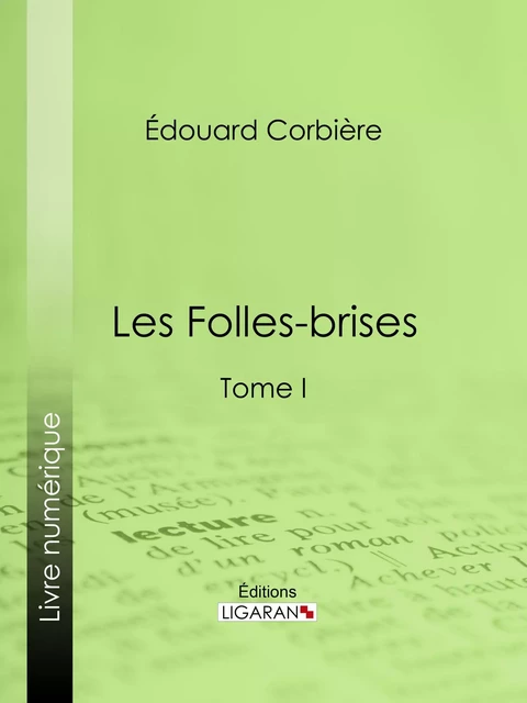 Les Folles-brises - Edouard Corbière,  Ligaran - Ligaran