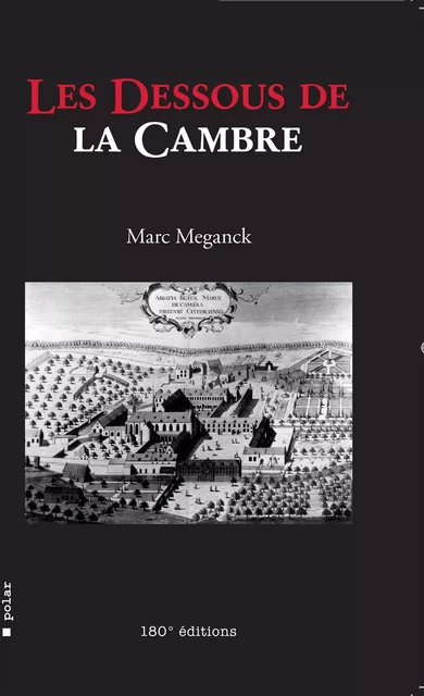 Les dessous de la Cambre - Marc Meganck - 180° éditions