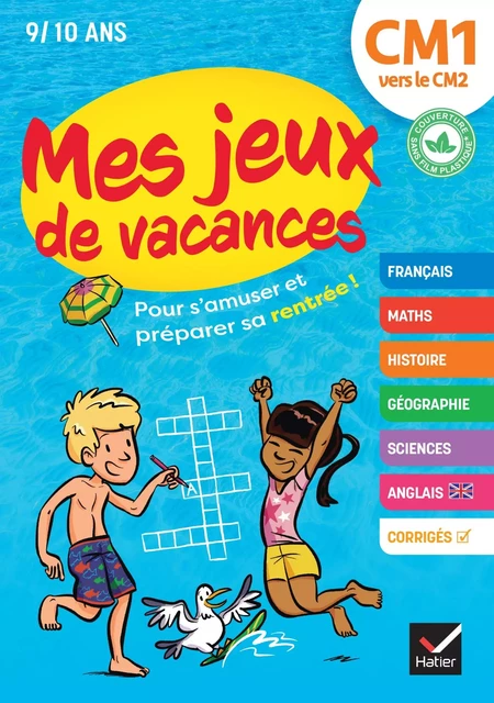 Mes jeux de vacances - Cahier de vacances 2025 du CM1 vers le CM2 - Albert Cohen, Yannick Robert - Hatier