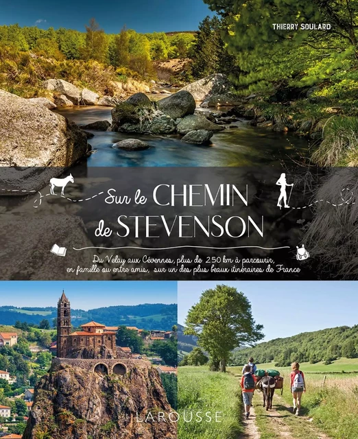 Sur le chemin de Stevenson - Thierry Soulard - Larousse