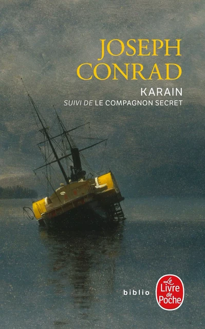 Karain suivi de Le Compagnon secret - Joseph Conrad - Le Livre de Poche