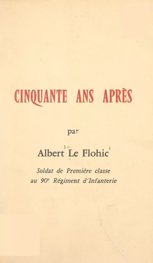 Cinquante ans après - Albert Le Flohic - FeniXX réédition numérique