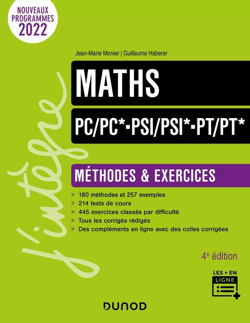 Maths Méthodes et Exercices PC/PC*-PSI/PSI*-PT/PT* - 4e éd. - Jean-Marie Monier, Guillaume Haberer - Dunod