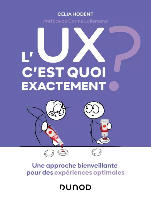 L'UX, c'est quoi exactement ? - Celia Hodent - Dunod