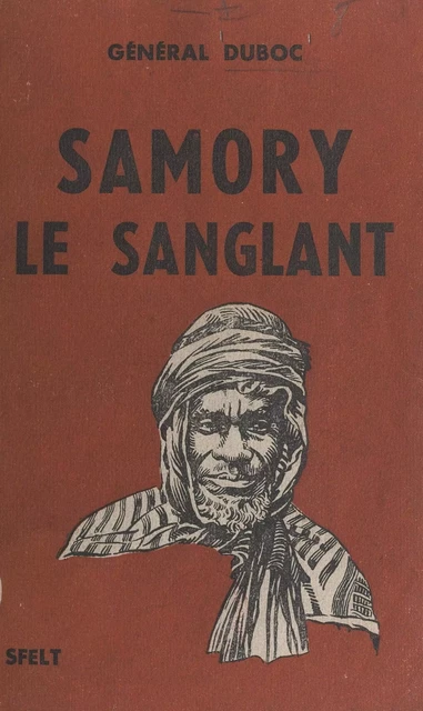 Samory le sanglant - François-Félix Duboc - FeniXX réédition numérique