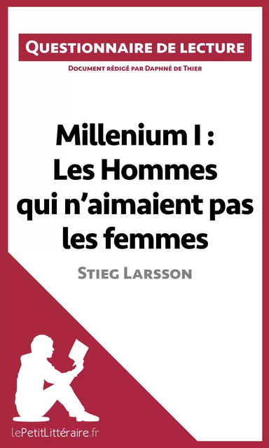 Millenium I : Les Hommes qui n'aimaient pas les femmes de Stieg Larsson -  lePetitLitteraire, Daphné de Thier - lePetitLitteraire.fr