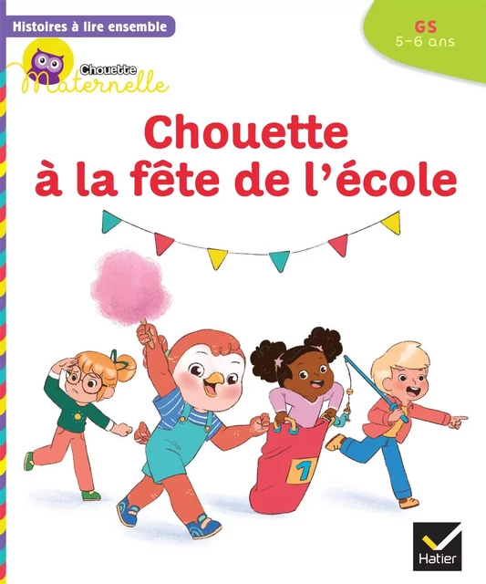 Histoires à lire ensemble Chouette à la fête de l'école GS - Anne-Sophie Baumann, Cécile Rabreau,  Lymut - Hatier