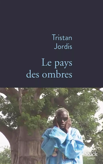 Le pays des ombres - Tristan Jordis - Stock