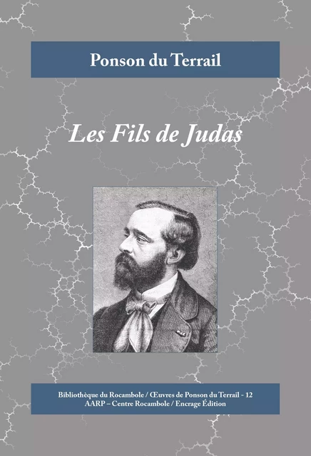 Les Fils de Judas - Ponson du Terrail - Encrage Édition