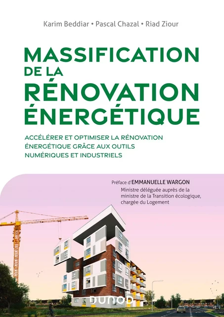 Massification de la rénovation énergétique - Karim Beddiar, Pascal Chazal, Riad Ziour - Dunod