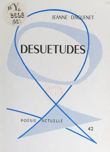 Désuétudes - Jeanne Daguenet - FeniXX réédition numérique