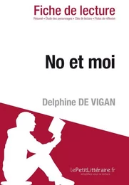 No et moi de Delphine de Vigan (Fiche de lecture)