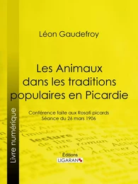 Les Animaux dans les traditions populaires en Picardie