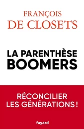 La parenthèse boomers